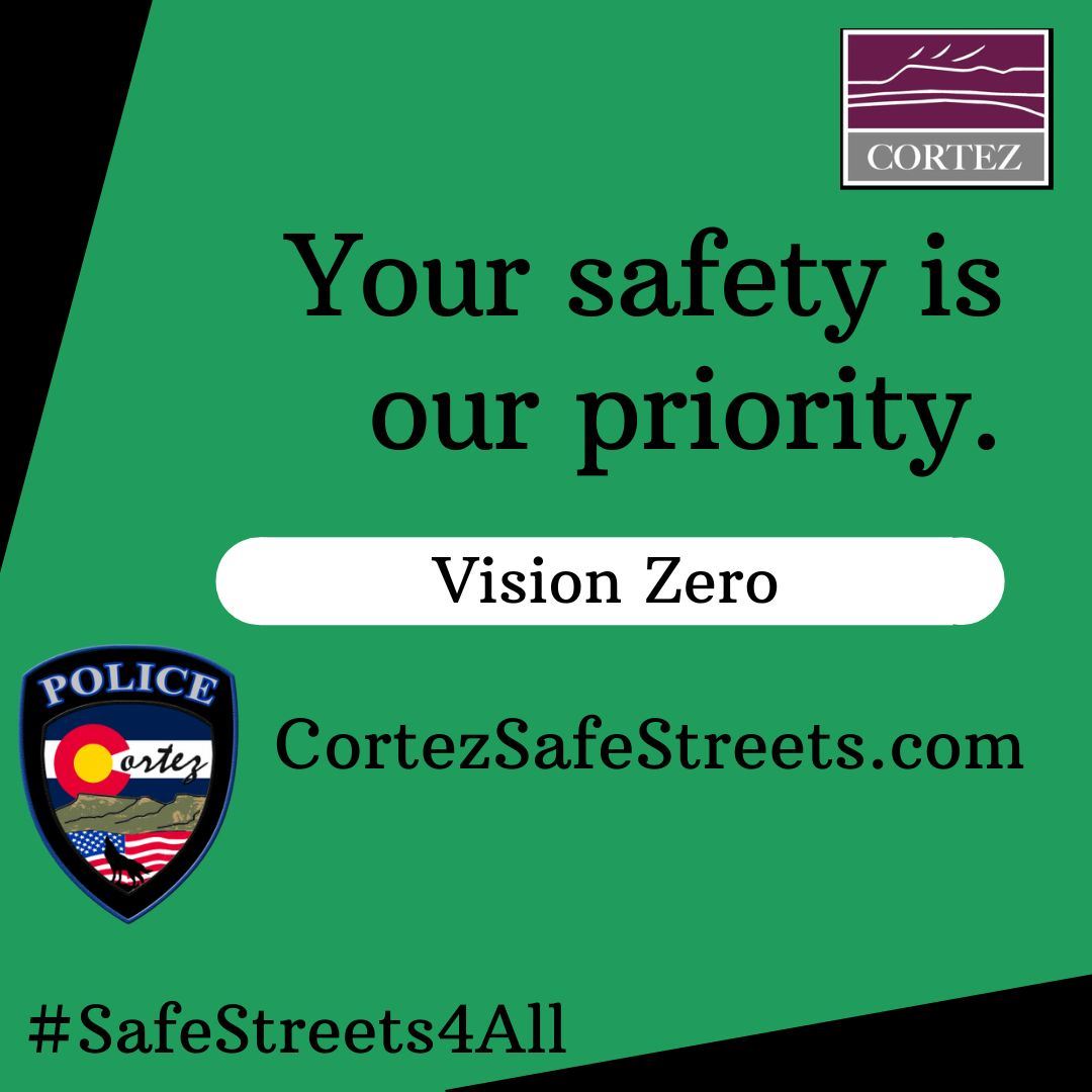 Vision Zero Cortez CortezSafeStreets.com