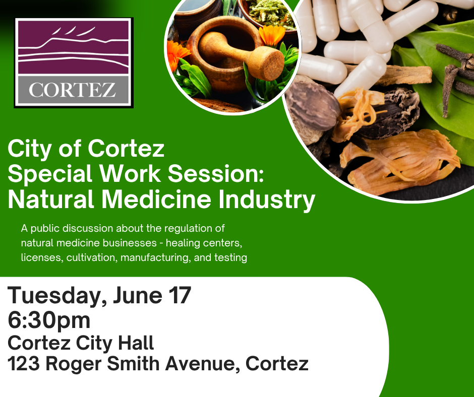 Natural Medicine Work Session City of Cortez 