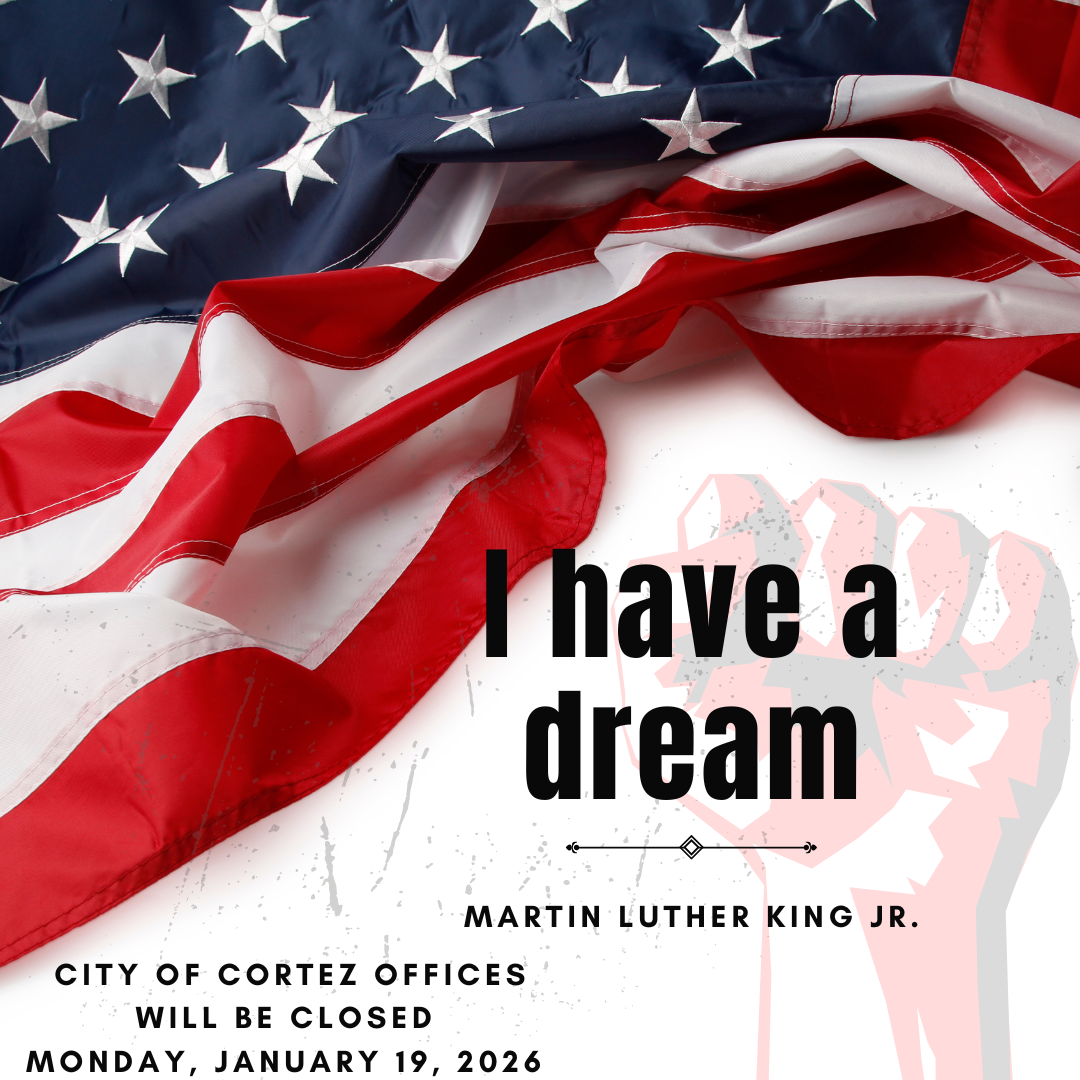 Text about the MLK Jr Closure of the Cortez City offices on Jan. 19, 2026