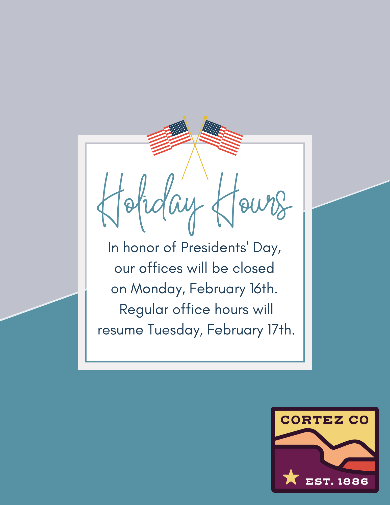 Blue and gray flyer with the Cortez 140th anniversary logo & text detailing the 2/26 closure